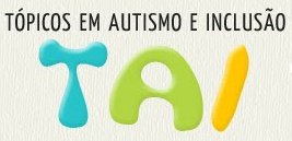 Logotipo do TAI, onde lê-se TAI - tópicos em autismo e inclusão. Logotipo do TAI, onde lê-se TAI - tópicos em autismo e inclusão.