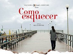 Cartaz de "Como Esquecer", uma mulher é vista de costas sobre uma ponte Cartaz de "Como Esquecer", uma mulher é vista de costas sobre uma ponte