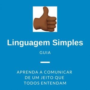 emoji com o dedo pra cima. texto - linguagem simples - guia - aprenda a comunicar de um jeito que todos entendam.