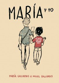 Ilustração de um homem e uma criança, andando, de costas, e o título Maria y yo.