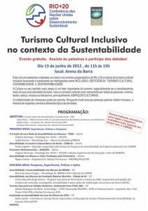 Cartaz com a programação do evento, descrito no corpo do post, e o logotipo da Rio+20 A Marca representa os 3 pilares do Desenvolvimento Sustentável   AMBIENTAL  - ECONÔMICO - SOCIAL AS IMAGENS SÃO CONECTADAS NA FORMA DO GLOBO