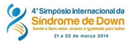 4º Simpósio Internacional da Síndrome de Down - Saúde e bem estar: acesso e igualdade para todos