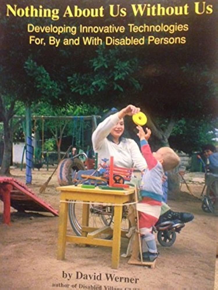 capa de livro nada sobre nos sem nos, desenvolvendo tecnologias inovadoras por e para pessoas com deficiencia. foto de crianca em parque brincando com mulher .