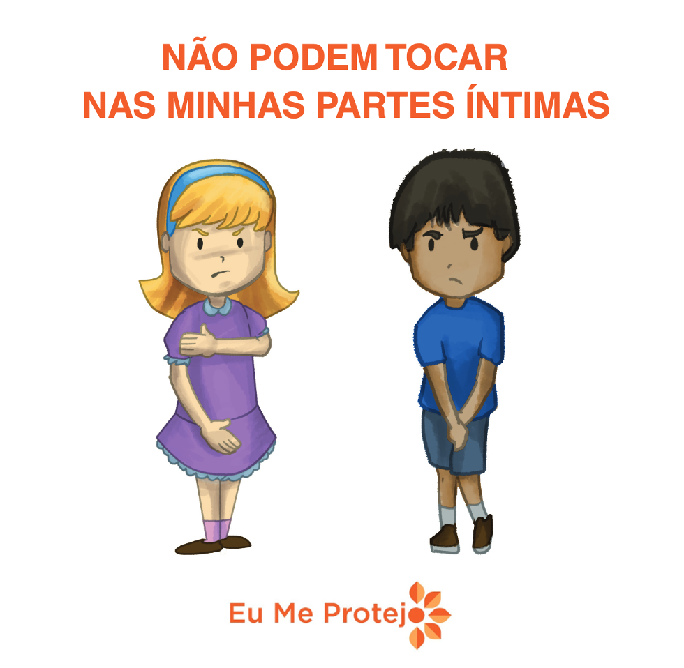 menino e menina com a cara enfezada, vestidos, cobrindo as partes íntimas. texto: não podem tocar nas minhas partes íntimas.